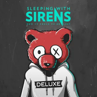 How It Feels to Be Lost (Deluxe) by Sleeping With Sirens