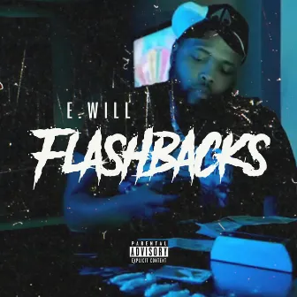 FlashBacks by E.Will