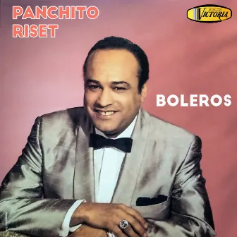 Boleros by Panchito Riset