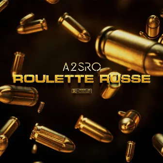 Roulette Russe by A2SRO