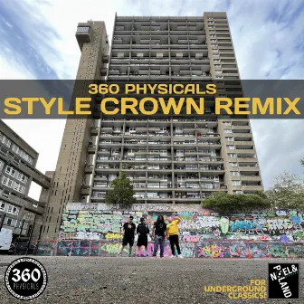 Style Crown (Remix) by 360 Physicals