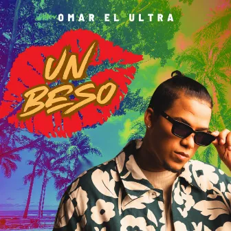 Un Beso by Omar El Ultra