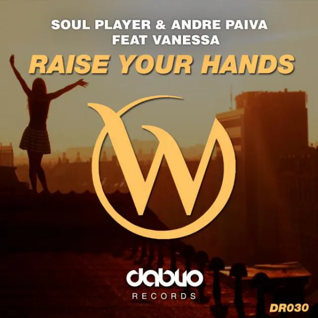 Raise Your Hands (feat. Vanessa) - Original Mix