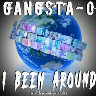 I Been Around pro. By Clear Music Production by Gangsta-O