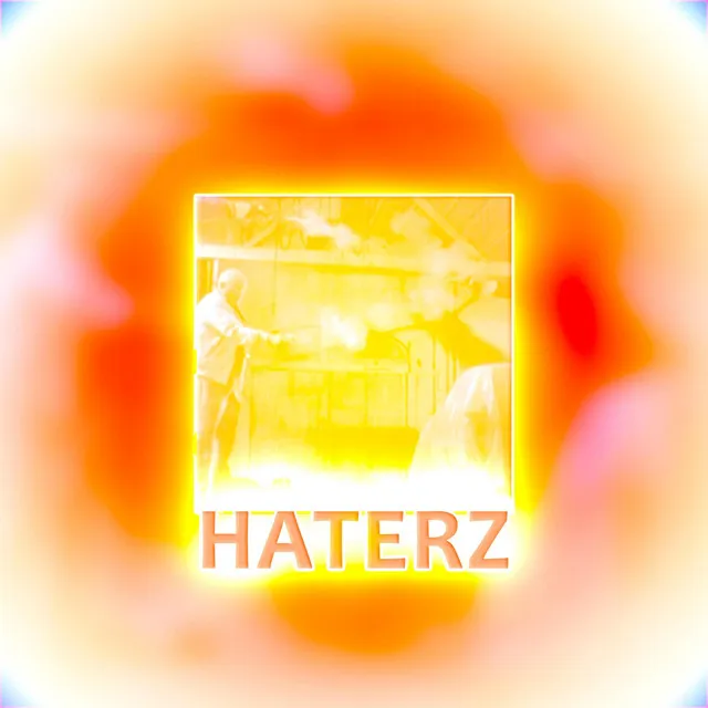 HATERZ