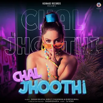 Chal Jhoothi by Shreya Basu