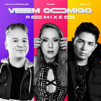 Vem Comigo (Remixes) by Shine