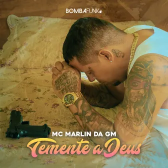 Temente a Deus by Mc Marlin Da GM Oficial