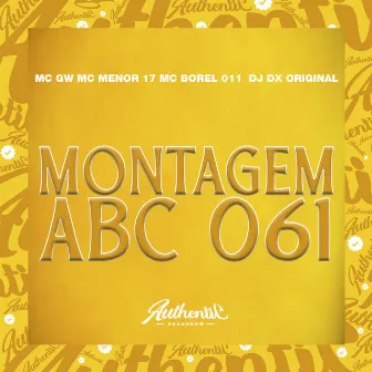 Montagem Abc 061 by MC BOREL 011