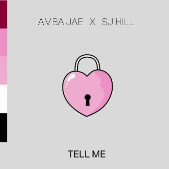 Tell Me by SJ Hill