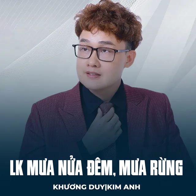 LK Mưa Nửa Đêm, Mưa Rừng