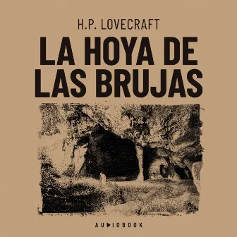 La hoya de las brujas (Completo) by H.P. Lovecraft