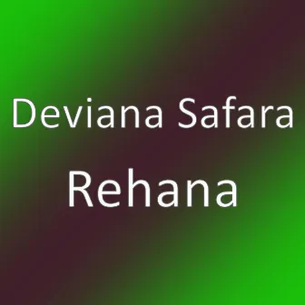 Rehana by Deviana Safara