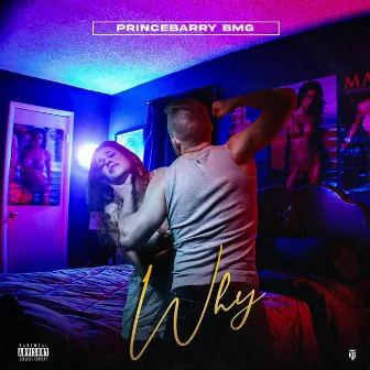 WHY by Prince Barry BMG