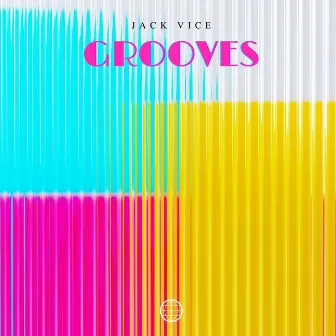 Grooves by Jack Vice