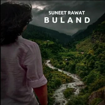 Buland by Suneet Rawat