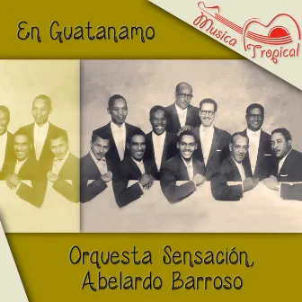 En Guatanamo by Orquesta Sensación