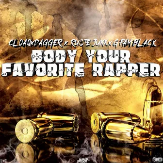 Body Your Favorite Rapper by CloaqxDagger