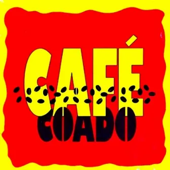 Café Coado by Banda Café Coado