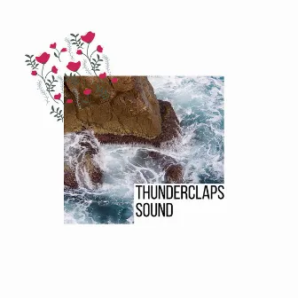 Thunderclaps Sound by Travis Ocean Garden Music Project