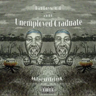 Tales of an Unemployed Graduate by Mbembino