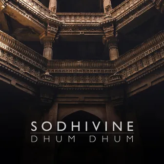 Dhum Dhum by Sodhivine