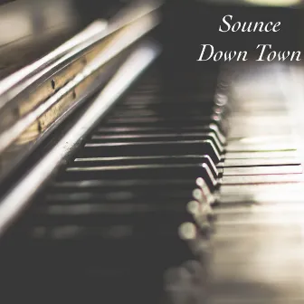 Down Town by Sounce