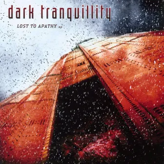 Lost to Apathy - EP by Dark Tranquillity