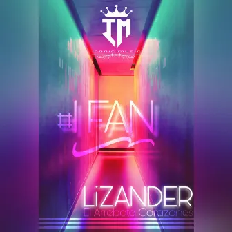 Number 1 Fan by Lizander el Arrebata Corazones