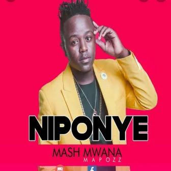 Niponye by Mash Mwana