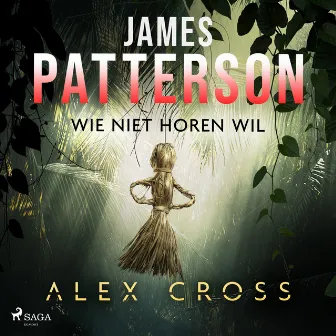 Wie niet horen wil by James Patterson