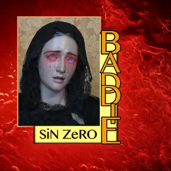 BADDIE by Sin Zero