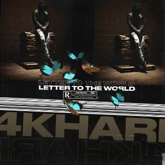 Letter to the World by Khari