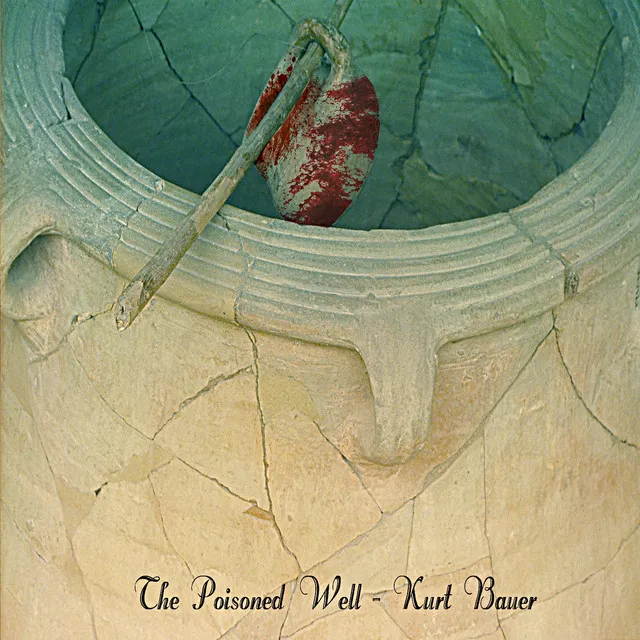 The Poisoned Well