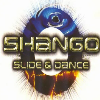 Slide and Dance by Shango