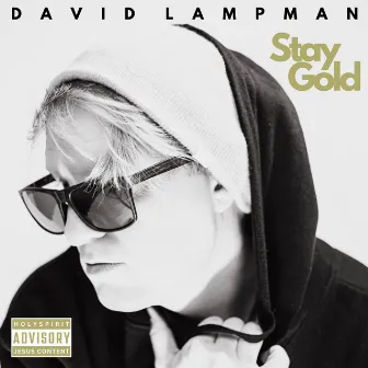 Stay Gold by David Lampman