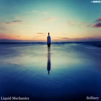 Solitary by Liquid Mechanics