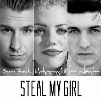 Steal My Girl by Zakry Hayden