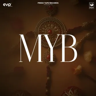 MYB by Sahil Jai Singh