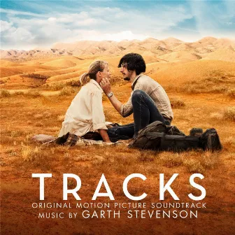 Tracks (Original Motion Picture Soundtrack) by Garth Stevenson