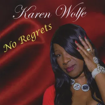 No Regrets by Karen Wolfe