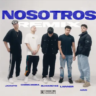 Nosotros (REMIX) by Joxpr