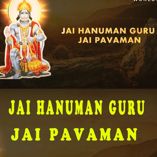 Jai Hanuman Guru Jai Pavaman