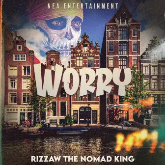 Worry by Rizzaw The Nomad King