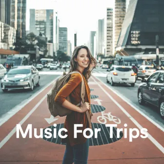 Music for Trips by 