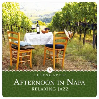 Afternoon in Napa: Relaxing Jazz by Wayne Jones