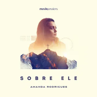 Sobre Ele (Studio Session) by Amanda Rodrigues