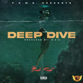 Deep Dive by King Code Redd