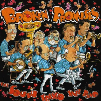 Broken Promises by South Frisco Jazz Band