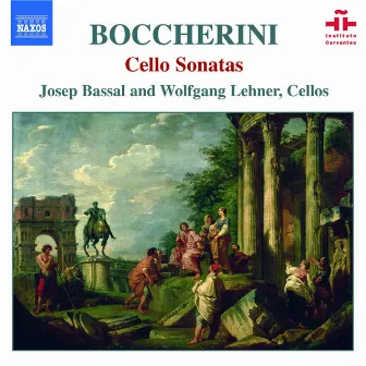 Boccherini: 3 Cello Sonatas / Facco: Balletto in C Major / Porretti: Cello Sonata in D Major by Josep Bassal